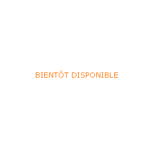 BIENTÔT DISPONIBLE